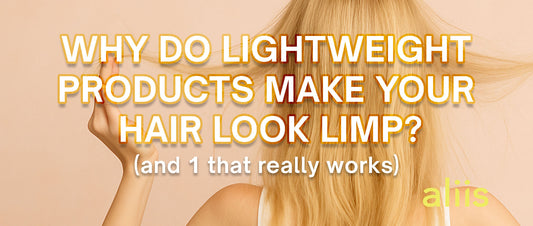Why Lightweight Hair Care Products Still Make Your Hair Look Limp (And 1 That Works)